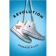 Revolution (The Sixties Trilogy #2) by Wiles, Deborah, 9780545106078