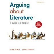 Arguing about Literature with 2021 MLA Update by John Schilb; John Clifford, 9781319456078