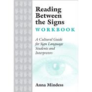 Reading Between the Signs Workbook by Anna Mindess, 9781941176078
