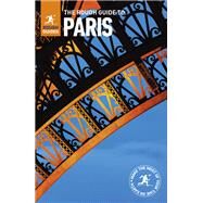 The Rough Guide to Paris by Rough Guides; Blackmore, Ruth; Cook, Samantha, 9780241306079