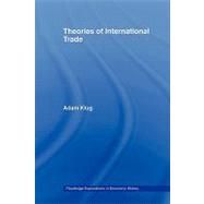 Theories Of International Trade by Klug; Adam, 9780415336079