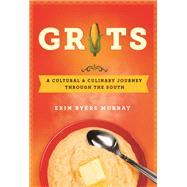 Grits by Murray, Erin Byers, 9781250116079