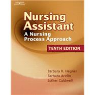 Nursing Assistant A Nursing Process Approach by Hegner, Barbara; Acello, Barbara; Caldwell, Esther, 9781418066079