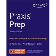Praxis Prep: 11 Practice Tests & Proven Strategies with Online Resources by Unknown, 9781506246079