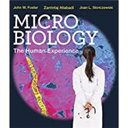 Microbiology The Human Experience by Foster, John W.; Aliabadi, Zarrintaj; Slonczewski, Joan L., 9780393906080