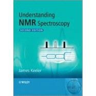 Understanding NMR Spectroscopy by Keeler, James, 9780470746080