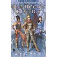Red Hood's Revenge by Hines, Jim C., 9780756406080