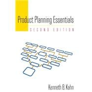 Product Planning Essentials by Kahn,Kenneth B., 9780765626080