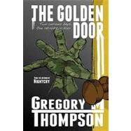 The Golden Door by Thompson, Gregory M., 9781463576080