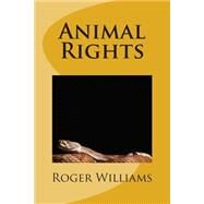 Animal Rights by Williams, Roger, 9781484126080