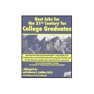 Best Jobs for the 21st Century for College Graduates by Farr, J. Michael; Ludden, Laverne L.; Mangin, Paul, 9781563706080