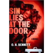 Sin Lies at the Door A Novel by Bennett, O. H., 9798337206080