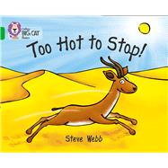 Too Hot to Stop! by Webb, Steve, 9780007336081
