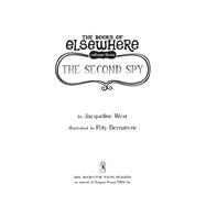 The Second Spy The Books of Elsewhere: Volume 3 by West, Jacqueline, 9780142426081
