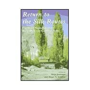 Return To The Silk Routes by JUNTUNEN, 9780710306081