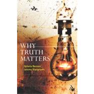 Why Truth Matters by Stangroom, Jeremy; Benson, Ophelia, 9780826476081