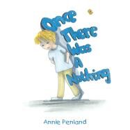 Once There Was a Nothing by Penland, Annie, 9781796066081