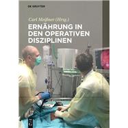 Ernhrung in Den Operativen Disziplinen by Meissner, Carl; Andrae, Jana (CON); Bhring, Yvonne (CON); Girsemihl, Caroline (CON); Gukasjan, Raphael (CON), 9783110516081