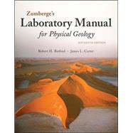 Laboratory Manual for Physical Geology by Rutford, Robert; Carter, James; Zumberge, James, 9780078096082
