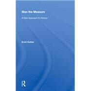 Man the Measure by Kahler, Erich, 9780367006082