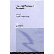 Historical Analysis in Economics by Snooks; Graeme, 9780415756082