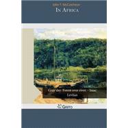 In Africa by McCutcheon, John T., 9781505296082