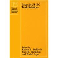 Issues in US-EC Trade Relations by Baldwin, Robert E.; Hamilton, Carl B.; Sapir, Andre, 9780226036083