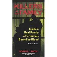 Killers in the Family by Snow, Robert L., 9780425266083