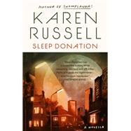 Sleep Donation by Russell, Karen, 9780525566083