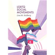 Lgbtq Social Movements by Stulberg, Lisa M., 9780745656083