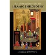 An Introduction to Islamic Philosophy by Higgitt, Caroline; Campanini, Massimo, 9780748626083