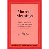 Material Meanings by Chilton, Elizabeth S., 9780874806083