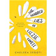 The Hundred Lies of Lizzie Lovett by Sedoti, Chelsea, 9781492636083