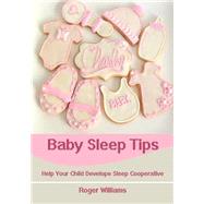 Baby Sleep Tips by Williams, Roger, 9781505976083