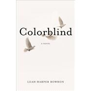 Colorblind by Bowron, Leah Harper, 9781943006083