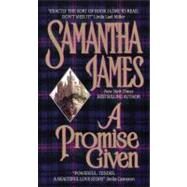 PROMISE GIVEN               MM by JAMES SAMANTHA, 9780380786084