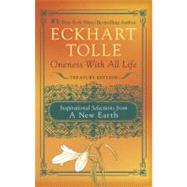 Oneness With All Life Inspirational Selections from A New Earth by Tolle, Eckhart, 9780452296084