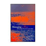Managing a Sea by Gren, Ing-Marie; Turner, R. Kerry; Wulff, Fredrik; Wulff, Fredrik; Beijer Institute, 9781853836084