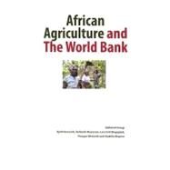 African Agriculture and the World Bank : Development or Impoverishment? by Havnevik, Kjell; Bryceson, Deborah; Birgegard, Lars-erik; Matondi, Prosper; Beyene, Atakilte, 9789171066084