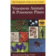 A Field Guide to Venomous Animals and Poisonous Plants by Foster, Steven, 9780395936085