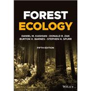 Forest Ecology by Kashian, Daniel M.; Zak, Donald R.; Barnes, Burton V.; Spurr, Stephen H., 9781119476085