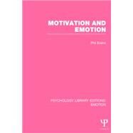 Motivation and Emotion (PLE: Emotion) by Evans; Phil, 9781138806085