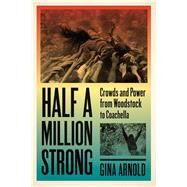 Half a Million Strong by Arnold, Gina, 9781609386085