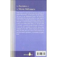 Los secretos de la mente millonaria / Secrets of the Millionarie Mind: Como dominar el juego interior de la riqueza / Mastering in the Inner Game of Wealth by Eker, T. Harv, 9788478086085