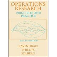 Operations Research Principles and Practice by Ravindran, A.; Phillips, Don T.; Solberg, James J., 9780471086086