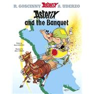 Asterix and the Banquet by Goscinny, Ren; Uderzo, Albert, 9780752866086