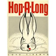 Hop-a-long by Tireman, Loyd; Yrisarri, Evelyn (ADP); Douglas, Ralph, 9780826356086