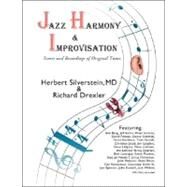 Jazz Harmony and Improvisation: Scores and Recordings of Original Tunes by Silverstein, Herbert, M.D.; Drexler, Richard, 9781425136086