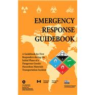 Emergency Response Guidebook 2018 by U.s. Department of Transportation, 9781510726086