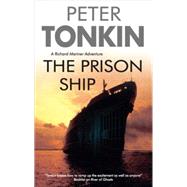 The Prison Ship by Tonkin, Peter, 9780727896087